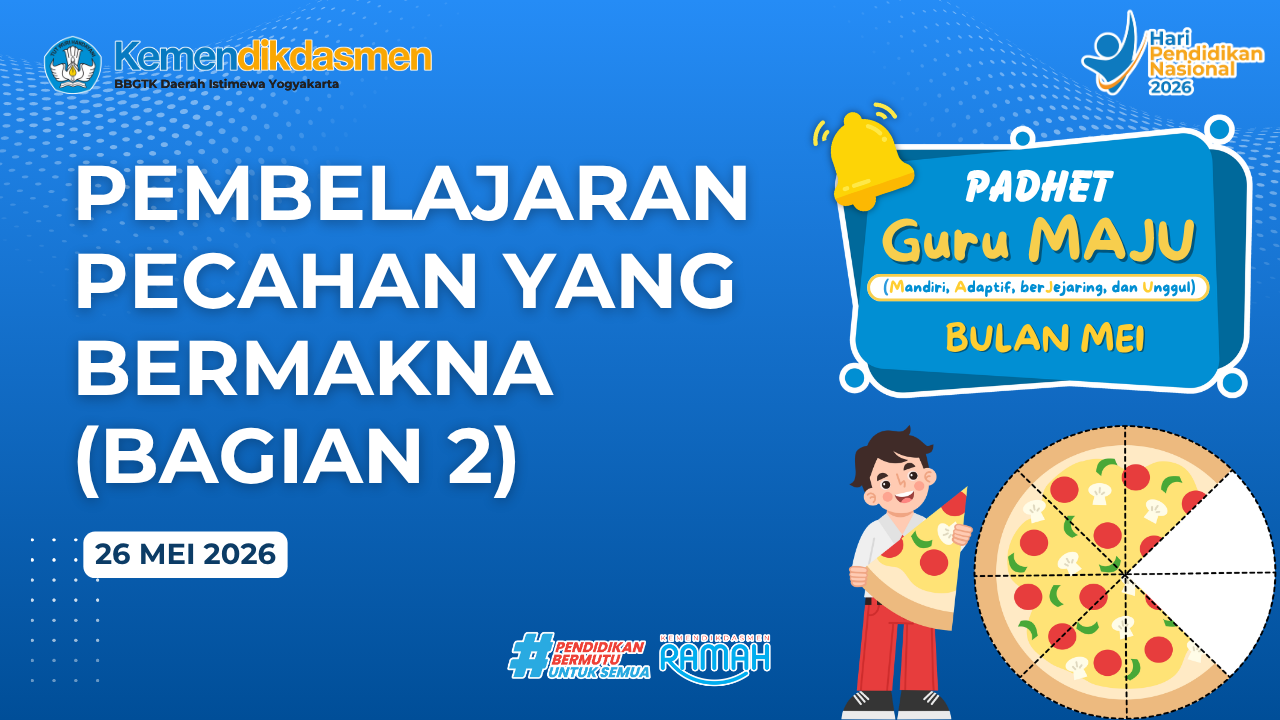 Thumbnail Program Padhet Guru Maju: Pembelajaran Pecahan yang Bermakna (Bagian 2)