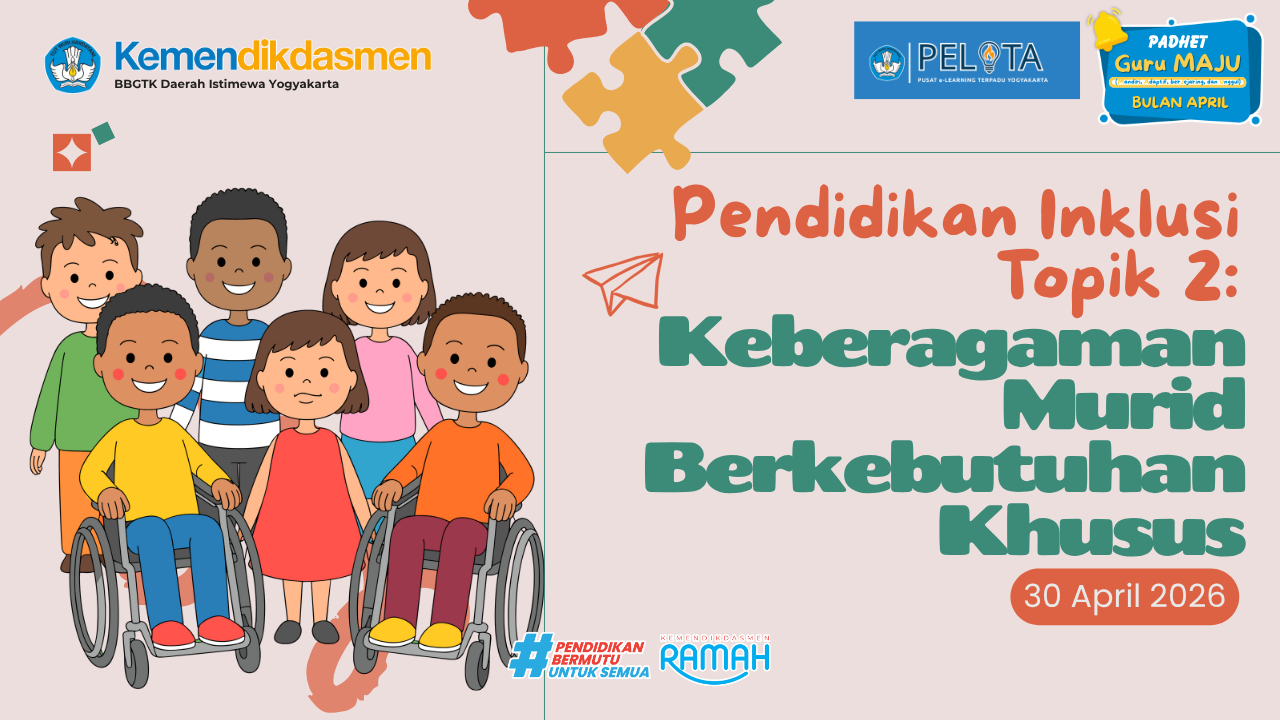 Thumbnail Program Padhet Guru Maju : Pendidikan Inklusi Topik 2 (Keberagaman murid berkebutuhan khusus)