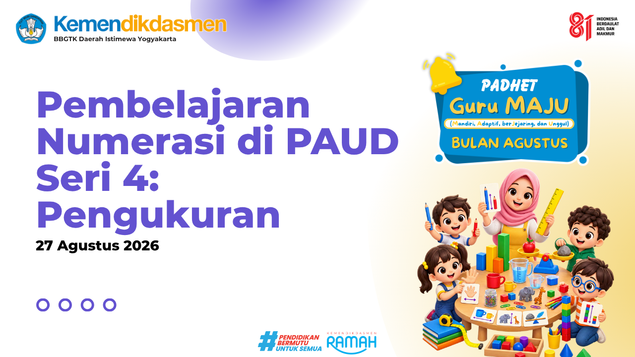 Thumbnail Program Padhet Guru Maju: Pembelajaran Numerasi di PAUD Seri 4 (Pengukuran)