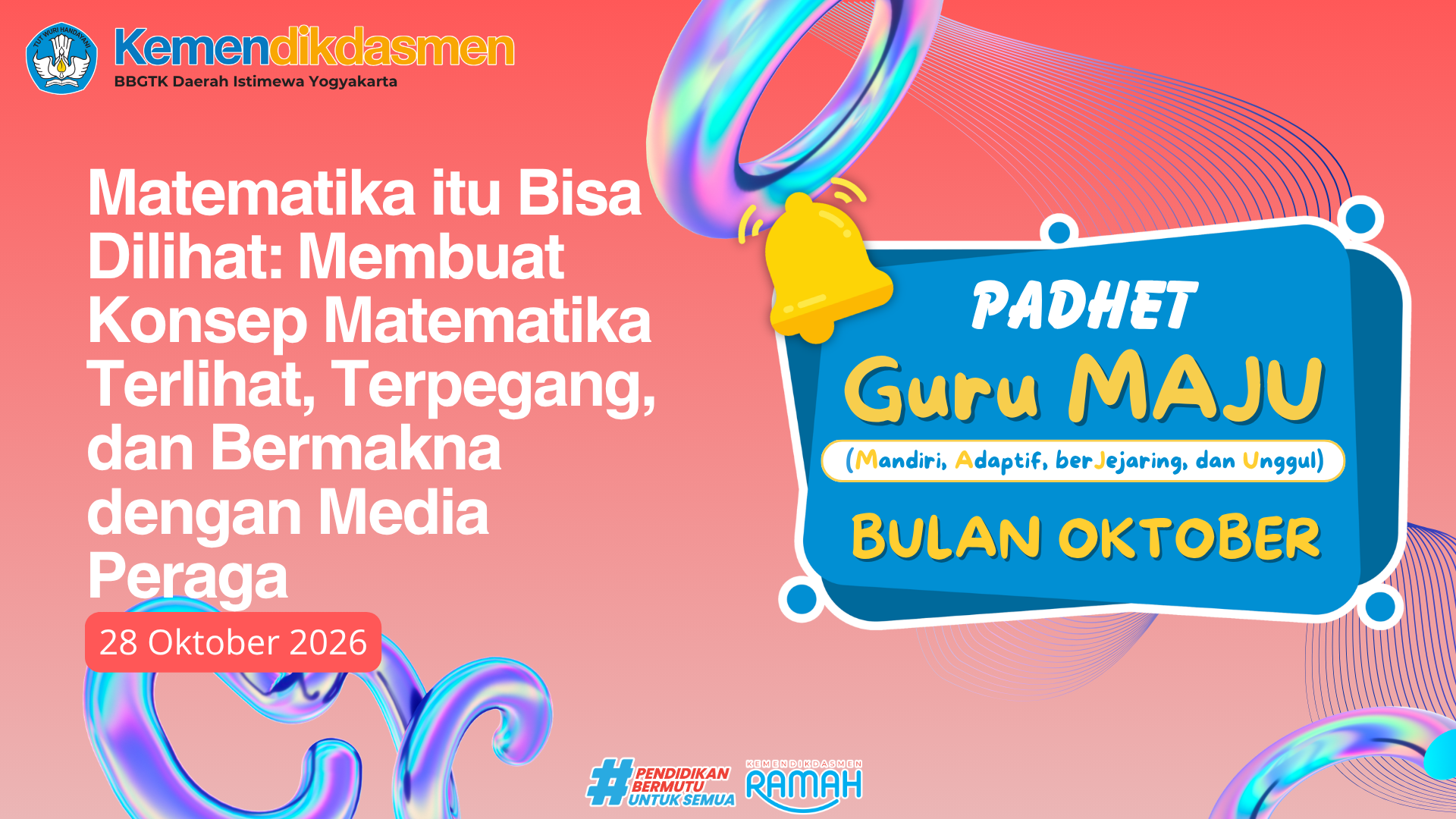 Thumbnail Program Padhet Guru Maju:  Matematika itu Bisa Dilihat (Membuat Konsep Matematika Terlihat, Terpegang, dan Bermakna dengan Media Peraga)