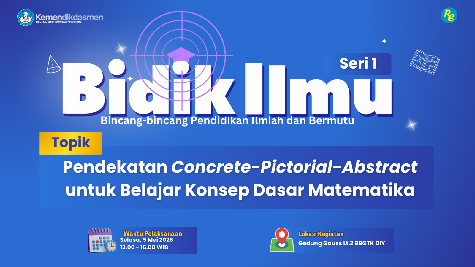 Thumbnail Bidik Ilmu Seri 1: Pendekatan Concrete-Pictorial-Abstract untuk Belajar Konsep Dasar Matematika