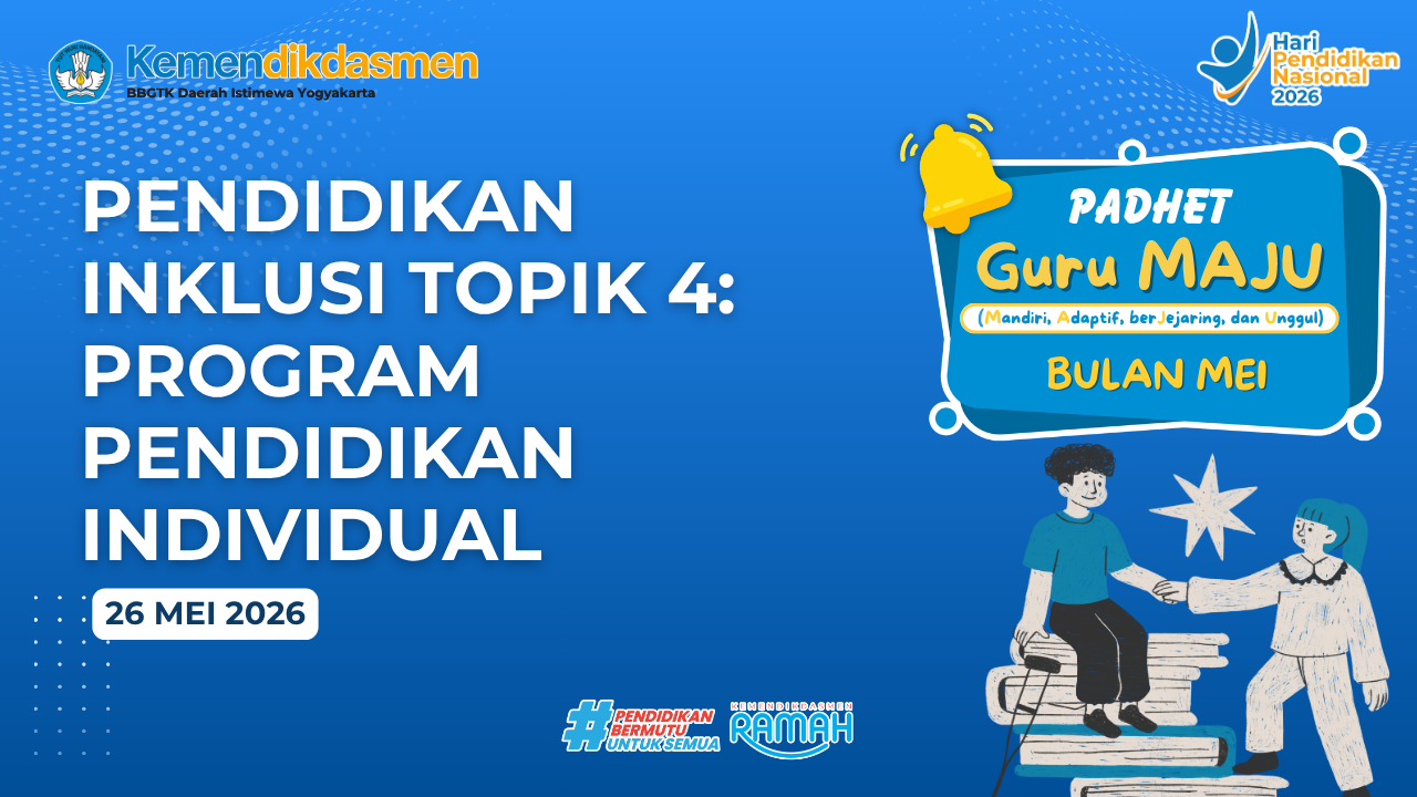 Thumbnail Program Padhet Guru Maju: Pendidikan Inklusi Topik 4 (Program Pendidikan Individual)