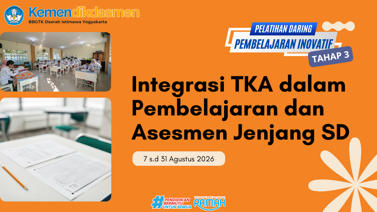 Thumbnail Pelatihan Pembelajaran Inovatif Daring Tahap 3: Integrasi TKA dalam Pembelajaran dan Asesmen SD