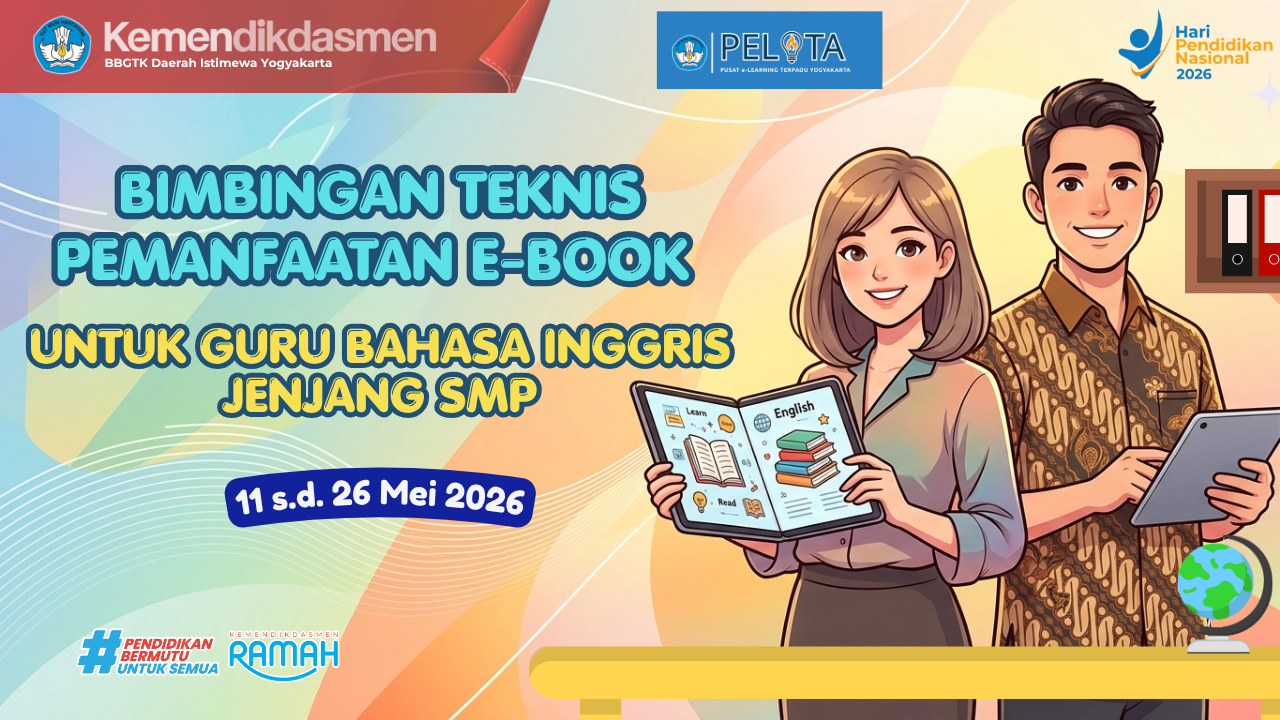 Bimbingan Teknis Pemanfaatan e-Book Bahasa Inggris untuk Guru Jenjang SMP