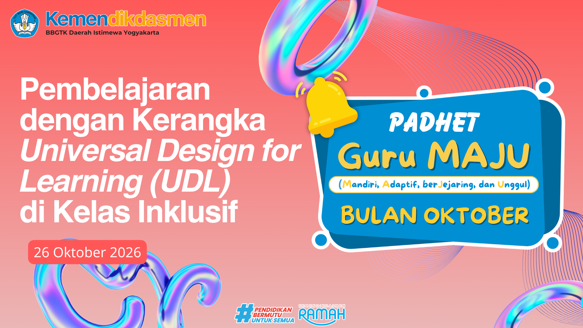Thumbnail Program Padhet Guru Maju:  Pembelajaran dengan Kerangka Universal Design for Learning (UDL) di Kelas Inklusif (Daring)