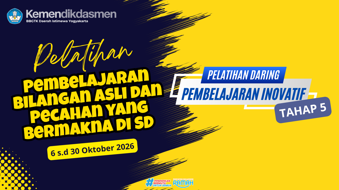Thumbnail Pelatihan Pembelajaran Inovatif Daring Tahap 5: Pembelajaran Bilangan Asli dan Pecahan yang Bermakna di SD